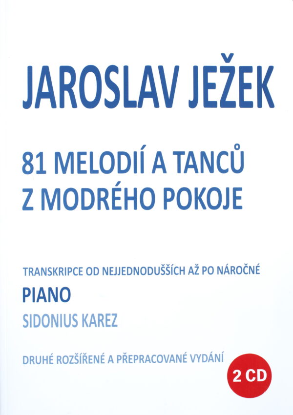 DSC5103ok.jpg 81 melodií a tanců z modrého pokoje (noty+2 CD)