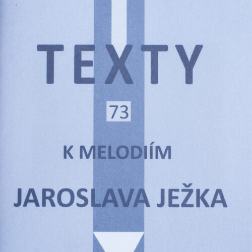 Texty k melodiím Jaroslava Ježka