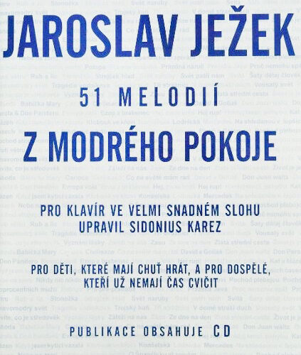 Jezek-511.jpg 51 melodií z modrého pokoje - vyprodáno