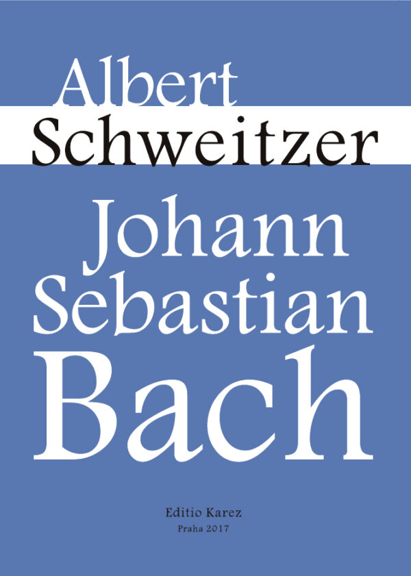 Titul-Bach-final.jpg Albert Schweitzer: Johann Sebastian Bach